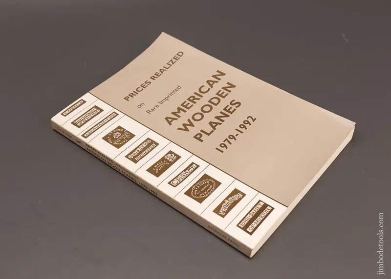 Book:  Prices Realized On Rare Imprinted American Wooden Planes 1979-1992 By Emil & Martyl Pollak - 112508 1
