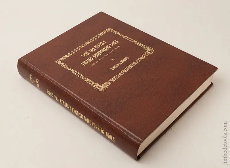 Book:  Some 19Th Century English Woodworking Tools, Edge And Joiner Tools And Bit Braces By Kenneth D. Roberts -- 66530 1